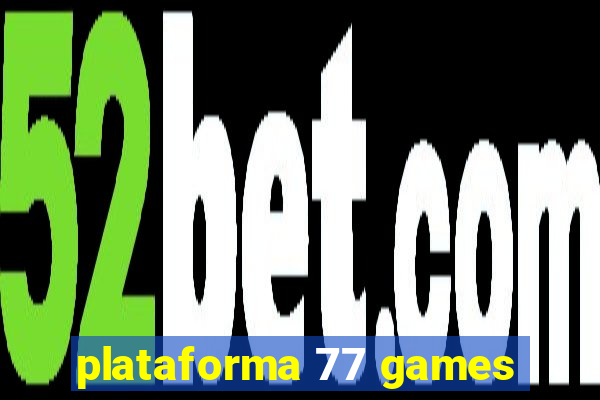 plataforma 77 games